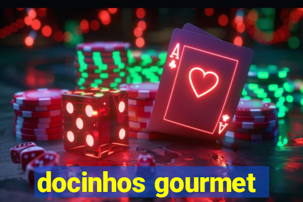 docinhos gourmet